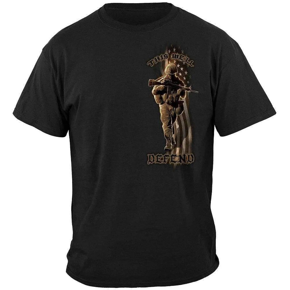 American Soldier- This We Shall Defend T-Shirt