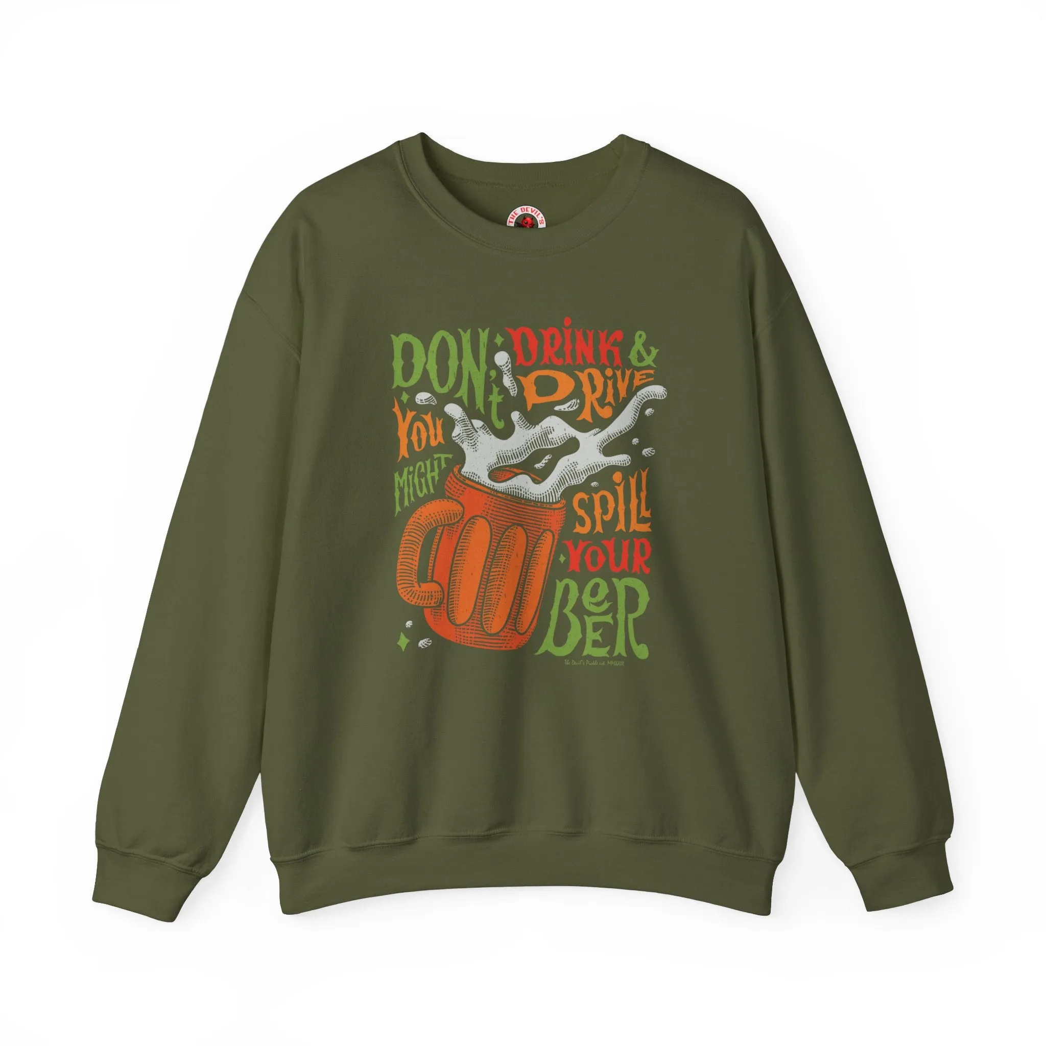 Don't Drink and Drive Crewneck Sweatshirt