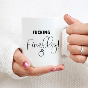 Fucking Finally Mug