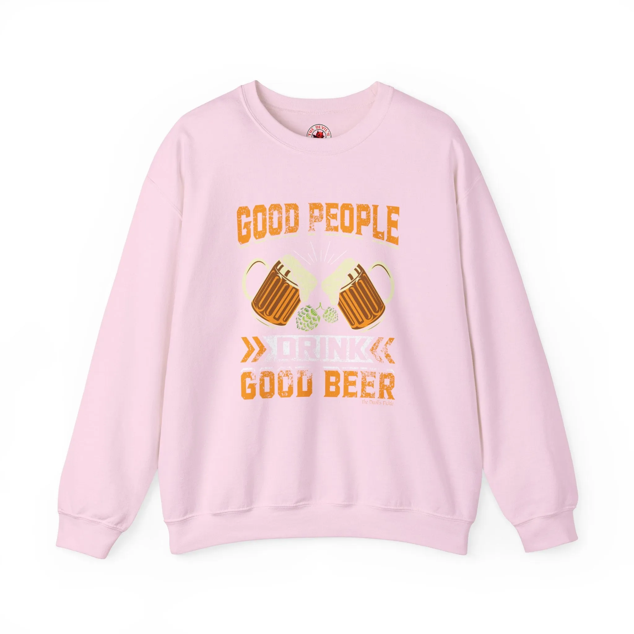 Good People Drink Good Beer Crewneck Sweatshirt