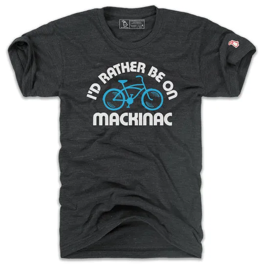 I'd Rather Be on Mackinac T-Shirt | TMS